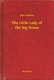 Booklassic Jack London: The Little Lady of the Big House - könyv