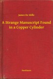 Booklassic James De Mille: A Strange Manuscript Found in a Copper Cylinder - könyv