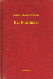 Booklassic James Fenimore Cooper: Der Pfadfinder - könyv