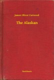 Booklassic James Oliver Curwood: The Alaskan - könyv