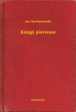 Booklassic Jan Kochanowski: Księgi pierwsze - könyv