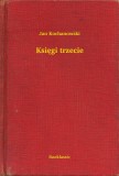Booklassic Jan Kochanowski: Księgi trzecie - könyv