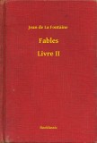 Booklassic Jean de La Fontaine: Fables - Livre II - könyv