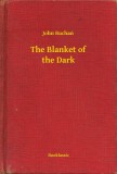 Booklassic John Buchan: The Blanket of the Dark - könyv