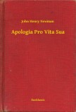 Booklassic John Henry Newman: Apologia Pro Vita Sua - könyv