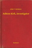 Booklassic John T. McIntyre: Ashton-Kirk, Investigator - könyv