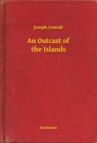 Booklassic Joseph Conrad: An Outcast of the Islands - könyv