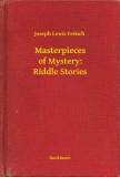 Booklassic Joseph Lewis French: Masterpieces of Mystery: Riddle Stories - könyv