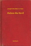 Booklassic Joseph Sheridan Le Fanu: Dickon the Devil - könyv