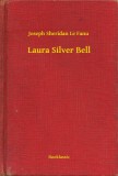 Booklassic Joseph Sheridan Le Fanu: Laura Silver Bell - könyv