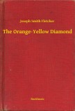 Booklassic Joseph Smith Fletcher: The Orange-Yellow Diamond - könyv