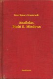 Booklassic Józef Ignacy Kraszewski: Anafielas. Pieśń II. Mindows - könyv