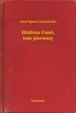 Booklassic Józef Ignacy Kraszewski: Hrabina Cosel, tom pierwszy - könyv