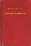Booklassic Józef Ignacy Kraszewski: Macocha, tom pierwszy - könyv