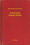 Booklassic Józef Ignacy Kraszewski: Z dziennika starego dziada - könyv