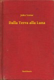 Booklassic Jules Verne: Dalla Terra alla Luna - könyv