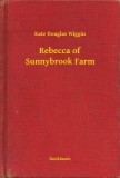 Booklassic Kate Douglas Wiggin: Rebecca of Sunnybrook Farm - könyv