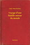 Booklassic Lady Anna Brassey: Voyage d'une famille autour du monde - könyv