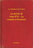 Booklassic Lev Tolsztoj: La morte di Ivan Il'ič - La sonata a Kreutzer - könyv