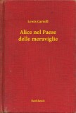 Booklassic Lewis Carroll: Alice nel Paese delle meraviglie - könyv