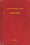 Booklassic Liudvika Didziuliene-Zmona: Lietuvaites - könyv