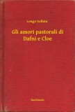 Booklassic Longo Sofista: Gli amori pastorali di Dafni e Cloe - könyv
