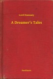 Booklassic Lord Dunsany: A Dreamers Tales - könyv