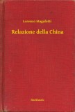 Booklassic Lorenzo Magalotti: Relazione della China - könyv