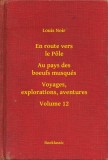 Booklassic Louis Noir: En route vers le Pôle - Au pays des boeufs musqués - Voyages, explorations, aventures - Volume 12 - könyv