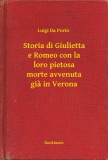 Booklassic Luigi Da Porto: Storia di Giulietta e Romeo con la loro pietosa morte avvenuta gia in Verona - könyv
