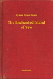 Booklassic Lyman Frank Baum: The Enchanted Island of Yew - könyv