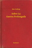 Booklassic Mao Ce-tung: Sobre La Guerra Prolongada - könyv