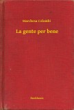 Booklassic Marchesa Colombi: La gente per bene - könyv