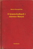 Booklassic Maria Konopnicka: O krasnoludkach i sierotce Marysi - könyv