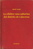 Booklassic Mark Twain: La célebre rana saltarina del distrito de Calaveras - könyv