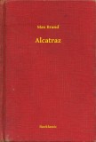 Booklassic Max Brand: Alcatraz - könyv