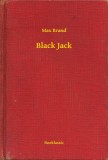 Booklassic Max Brand: Black Jack - könyv