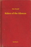Booklassic Max Brand: Riders of the Silences - könyv