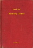 Booklassic Max Brand: Ronicky Doone - könyv