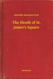 Booklassic Melville Davisson Post: The Sleuth of St. James s Square - könyv