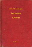 Booklassic Michel de Montaigne: Les Essais - Livre II - könyv