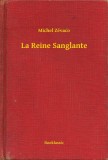 Booklassic Michel Zévaco: La Reine Sanglante - könyv