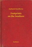 Booklassic Nathaniel Hawthorne: Footprints on the Seashore - könyv