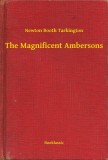 Booklassic Newton Booth Tarkington: The Magnificent Ambersons - könyv