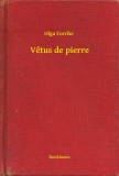 Booklassic Olga Forche: Vetus de pierre - könyv