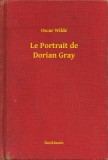 Booklassic Oscar Wilde: Le Portrait de Dorian Gray - könyv