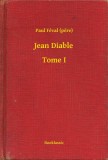 Booklassic Paul Féval (pere): Jean Diable - Tome I - könyv