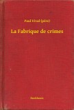 Booklassic Paul Féval (pere): La Fabrique de crimes - könyv