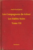Booklassic Paul Féval (pere): Les Compagnons du trésor - Les Habits Noirs - Tome VII - könyv