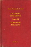 Booklassic Pierre Ponson du Terrail: Les Exploits de Rocambole - Tome III - La Revanche de Baccarat - könyv